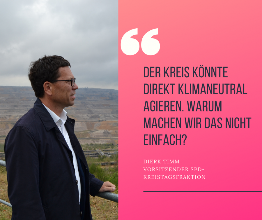 Zitat Dierk Timm: Der Kreis könnte direkt klimaneutral sein, warum machen wir das nicht einfach?