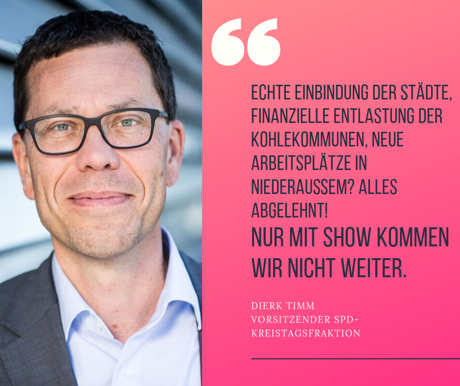 Timm: Echte Einbindung der Städte, Finanzielle Entlastung der Kohlekommunen, Neue Arbeitsplätze in Niederaußem? Alles abgelehnt! Nur mit show kommen wir nicht weiter