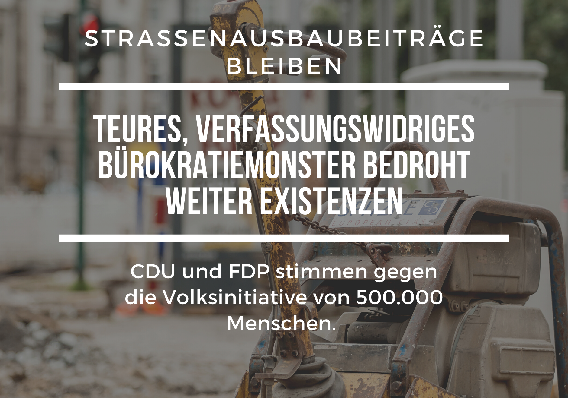 Sharepic zum Erhalt der ungerechten, existenzbedrohenden, verfassungswidrigen Straßenausbaubeiträge
