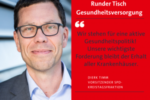 Dierk Timm zum erfolgreichen Runden Tisch Gesundheitsversorgung: Wir stehen für eine aktive Gesundheitspolitik!