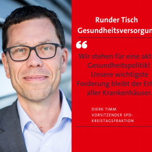 Dierk Timm zum erfolgreichen Runden Tisch Gesundheitsversorgung: Wir stehen für eine aktive Gesundheitspolitik!