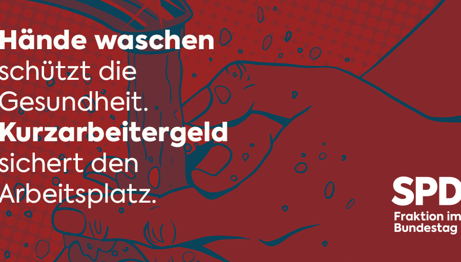 Text: Hände wachen schützt die Gesundheit. Kurzarbeitergeld schützt den Arbeitsplatz.