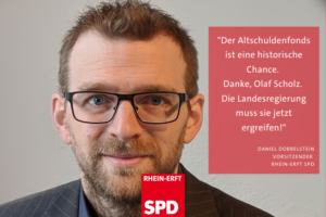 Daniel Dobbelstein Portrait mit Zitat: Altschuldenfond ist historische chance dank Olaf Scholz. Die Landesregierung muss sie jetzt ergreifen!
