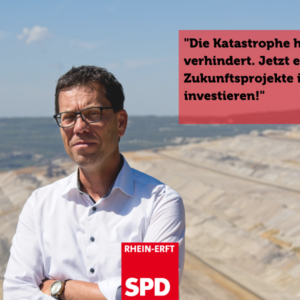 Dierk Timm am Tagebau Hambach. Text: "Katastrophe für Strukturwandel verhindert. Jetzt können wir in die Zukunft des Reviers investieren."